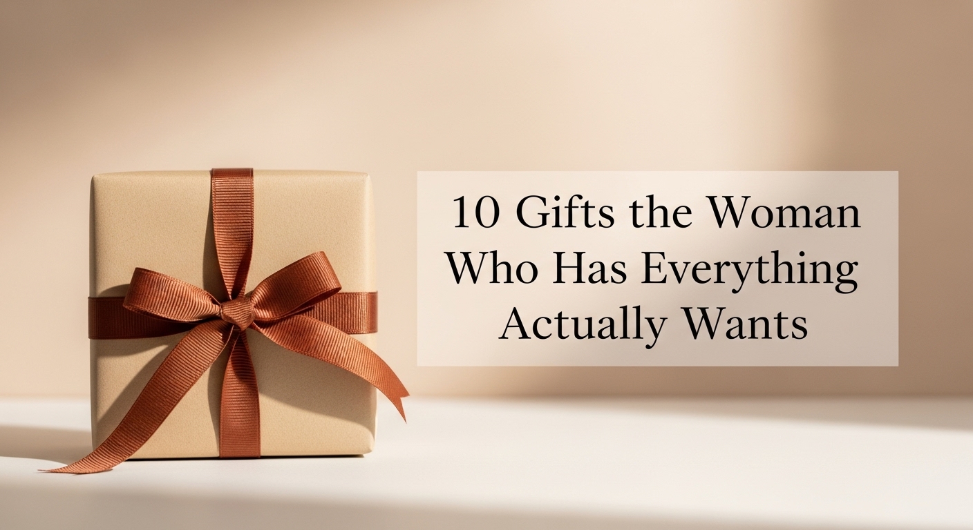 10 gifts the woman who has everything